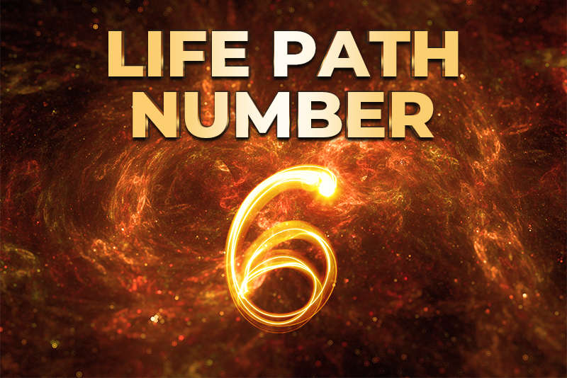 Life path number 6.