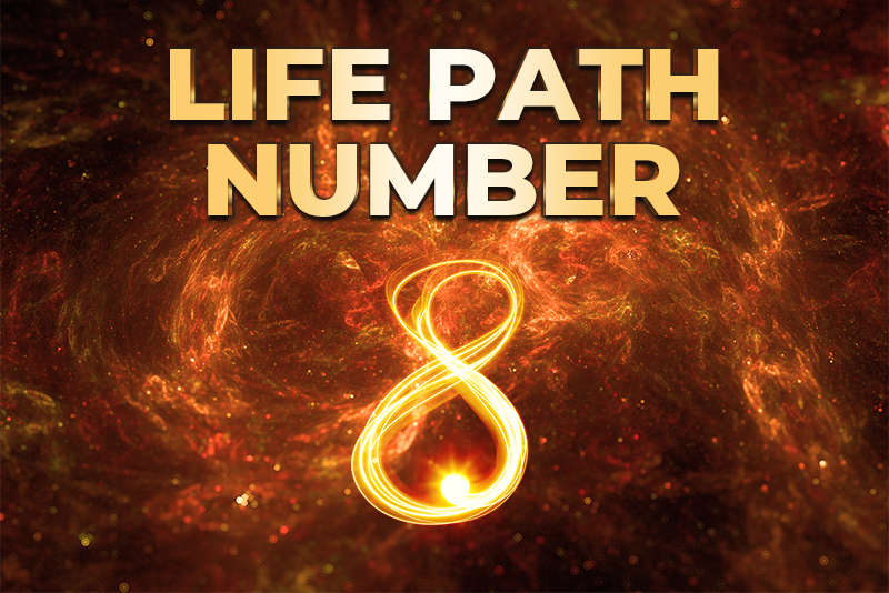 Life path number 8.