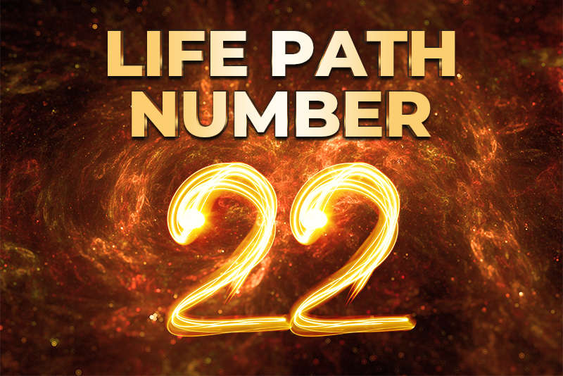 Life path number 22.